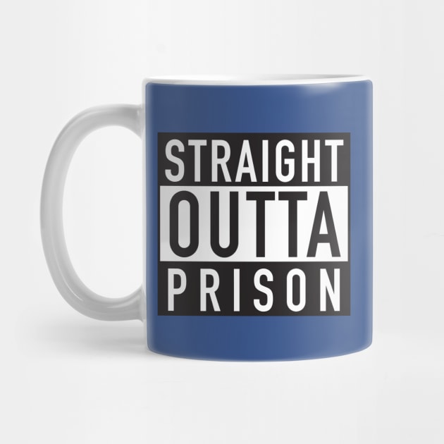 Straight Outta Prison by DubyaTee